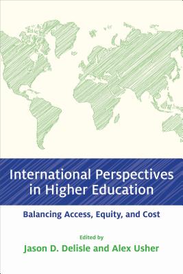International Perspectives in Higher Education: Balancing Access, Equity, and Cost (Educational Innovations)