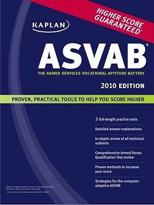 Kaplan ASVAB 2010 Edition: The Armed Services Vocational 