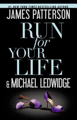 Run for Your Life (A Michael Bennett Thriller #2)