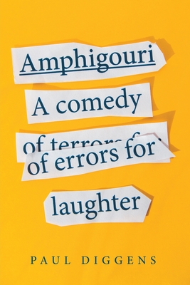 Amphigouri: a comedy of errors for laughter Cover Image
