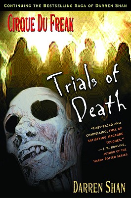 Cirque Du Freak #5: Trials of Death: Book 5 in the Saga of Darren Shan By Darren Shan Cover Image