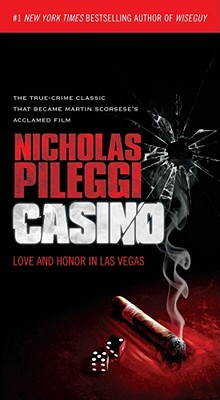 Casino: Love and Honor in Las Vegas By Nicholas Pileggi Cover Image