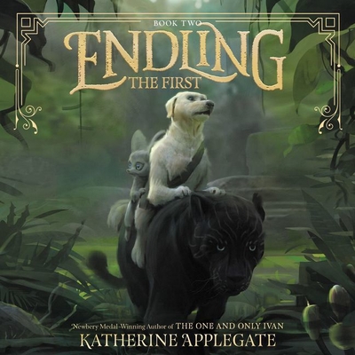 Endling: The First By Katherine Applegate, Lisa Flanagan (Read by) Cover Image
