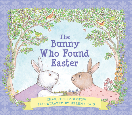 The Bunny Who Found Easter Gift Edition: An Easter And Springtime Book For Kids