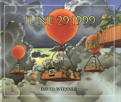 June 29, 1999: A Picture Book By David Wiesner Cover Image