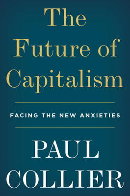 The Future of Capitalism: Facing the New Anxieties Cover Image