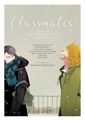 Classmates Vol. 2: Sotsu gyo sei (Winter) (Classmates: Dou kyu sei #2)