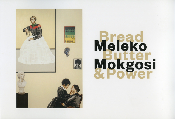 Meleko Mokgosi: Bread, Butter, and Power Cover Image