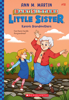 Karen's Grandmothers (Baby-sitters Little Sister #10) By Ann M. Martin, Christine Almeda (Illustrator) Cover Image
