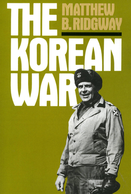 The Korean War By Matthew B. Ridgway Cover Image