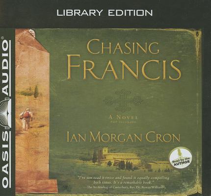 Chasing Francis (Library Edition): A Pilgrim's Tale Cover Image