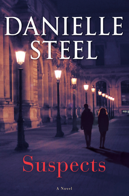 Suspects: A Novel By Danielle Steel Cover Image