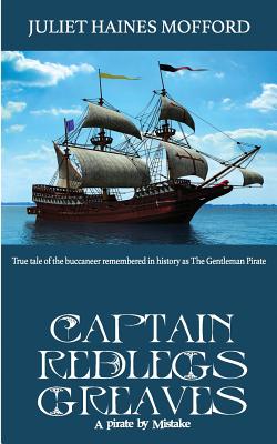 Captain Redlegs Greaves: A Pirate by Mistake Cover Image