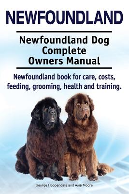 Newfoundland. Newfoundland Dog Complete Owners Manual. Newfoundland ...