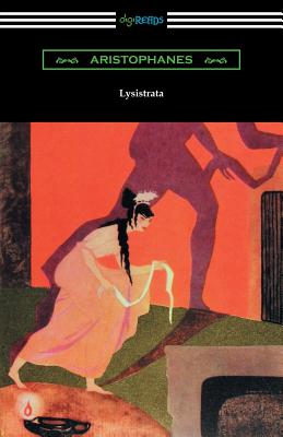 Lysistrata: (Translated with Annotations by The Athenian Society) Cover Image