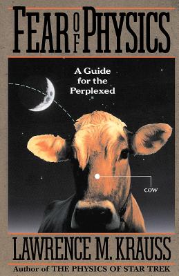 Fear Of Physics: A Guide For The Perplexed By Lawrence M. Krauss Cover Image