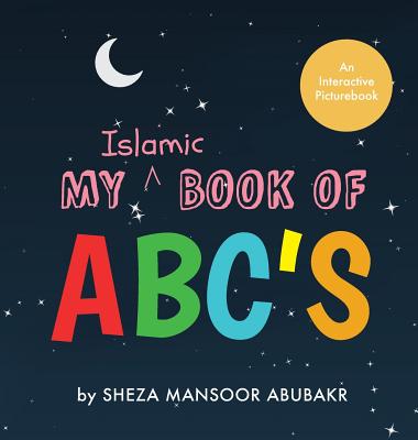 My Islamic Book of ABC's By Sheza Mansoor Abubakr Cover Image