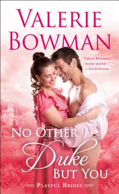 No Other Duke But You: A Playful Brides Novel Cover Image