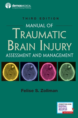 Manual of Traumatic Brain Injury, Third Edition: Assessment and Management Cover Image