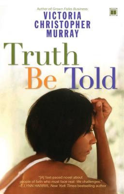 Truth Be Told By Victoria Christopher Murray Cover Image
