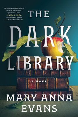 The Dark Library: A Novel By Mary Anna Evans Cover Image