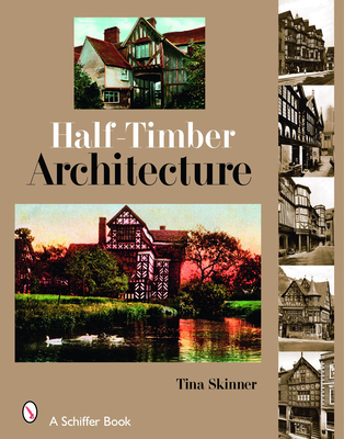 Half-Timber Architecture By Tina Skinner Cover Image
