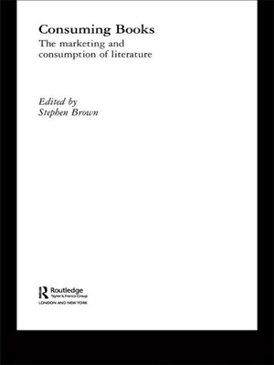 Explorations in Consumer Culture Theory (Routledge Interpretive