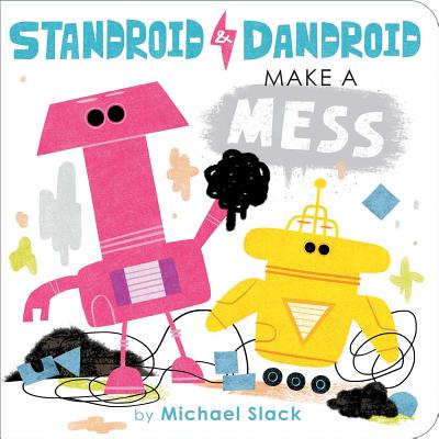 Standroid & Dandroid Make a Mess Cover Image
