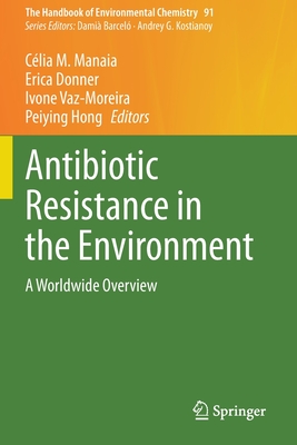 Antibiotic Resistance in the Environment: A Worldwide Overview ...