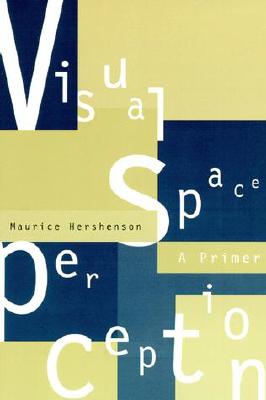 Visual Space Perception: A Primer (Bradford Book)