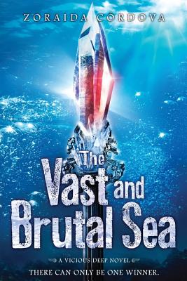 The Vast and Brutal Sea: A Vicious Deep novel (The Vicious Deep) Cover Image