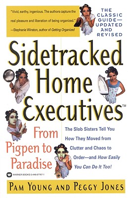 Sidetracked Home Executives(TM): From Pigpen to Paradise Cover Image