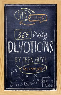 Teen to Teen: 365 Daily Devotions by Teen Guys for Teen Guys By Patti M. Hummel (Compiled by) Cover Image
