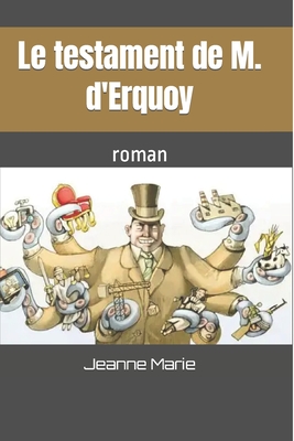 Le testament de M. d'Erquoy: roman Cover Image