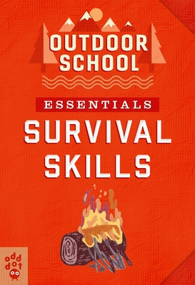 Outdoor School Essentials: Survival Skills Cover Image