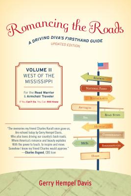 Romancing the Roads: A Driving Diva's Firsthand Guide, West of the Mississippi Cover Image
