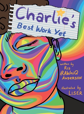 Charlie's Best Work Yet By Ris Irawniq Anderson Cover Image