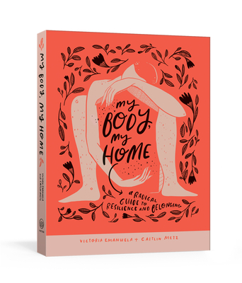My Body, My Home: A Radical Guide to Resilience and Belonging Cover Image