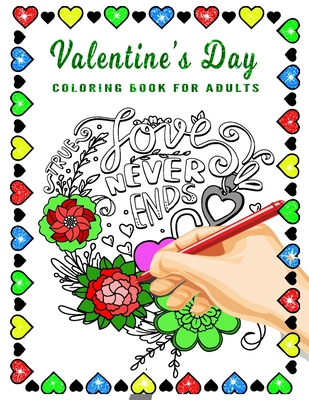 Valentine's Day Coloring Book for Adults: LOVE: Is in the Air Adult Coloring Book Valentines Day with adorable cute animals, beautiful flowers, Mandal By Taslima Coloring Books Cover Image