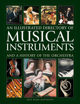 An Illustrated Directory of Musical Instruments and a History of the Orchestra Cover Image