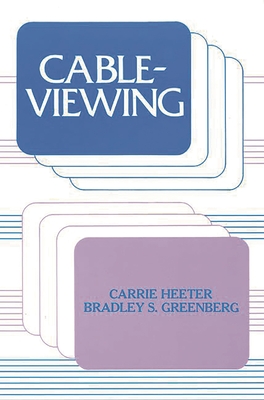 Cableviewing (Communication and Information Sciences) By Carrie Heeter, Bradley S. Greenberg Cover Image