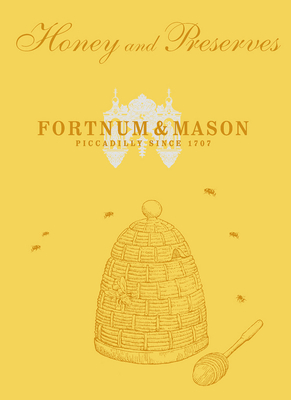 Fortnum & Mason: Honey and Preserves