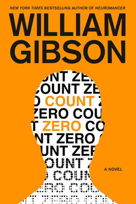 Count Zero (Sprawl Trilogy #2) By William Gibson Cover Image