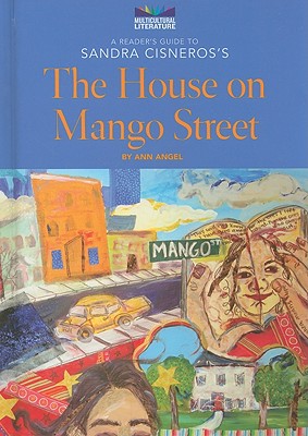 A Reader's Guide to Sandra Cisneros's the House on Mango Street (Multicultural Literature) Cover Image