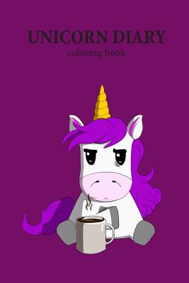 Unicorn Diary: Coloring Book By Susanne H Cover Image