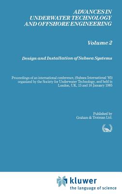 Design and Installation of Subsea Systems (Advances in Underwater Technology #2) Cover Image