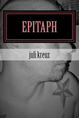 epitaph: words written on the carcass of a dead butterfly By Juli Kreuz Cover Image