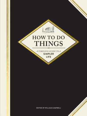 How to Do Things: A Timeless Guide to a Simpler Life Cover Image