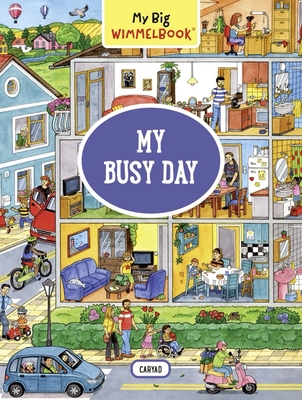 My Big Wimmelbook—My Busy Day By Caryad Cover Image