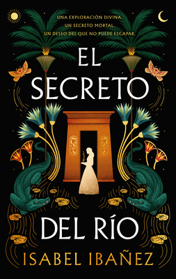 Secreto del Rio, El By Isabel Ibanez Cover Image